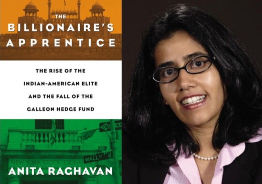 Anita Raghavan: The Billionaire's Apprentice