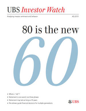 What is Old?: UBS Investor Watch Report Finds Wealthy Investors Say "80 is the …