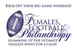 “Females, Football and Philanthropy” The First-Ever, Pre-Game Celebration for …