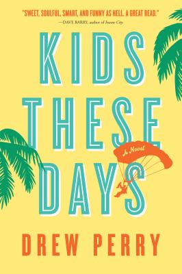 Do This/Q&A: Author Drew Perry, Kids These Days