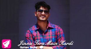 Jinna Tera Main Kardi Lyrics – Gurnam Bhullar