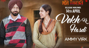 Vekh Ke Hasdi by Ammy Virk