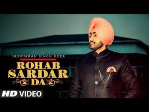 Rohab Sardar Da Lyrics – Jassimran Singh Keer – Jatt Lyrics