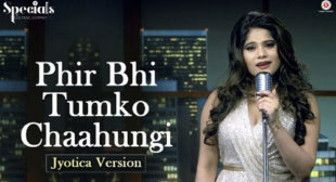 Phir Bhi Tumko Chaahungi Lyrics