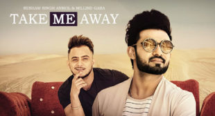 Take Me Away Sung by Resham Singh Anmol