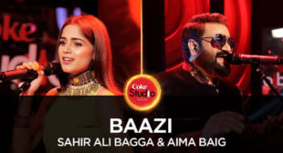 Sahir Ali Bagga’s New Song Baazi