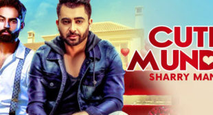 Cute Munda Lyrics – Sharry Maan