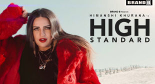 Himanshi Khurana Song High Standard
