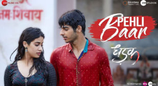 Get Pehli Baar Song of Movie Dhadak