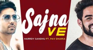 Sajna Ve Lyrics – Hardy Sandhu