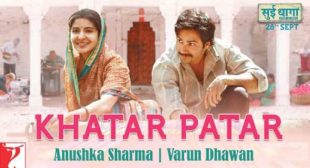 Khatar Patar Lyrics – Sui Dhaaga