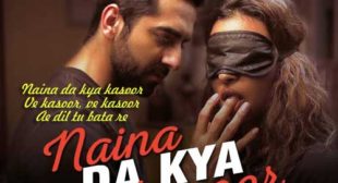 Naina Da Kya Kasoor Song – Andhadhun