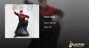 TERE NAAL LYRICS – JASS MANAK New Song 2019 | iLyricsHub