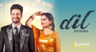 DIL DA KORA LYRICS – SAJJAN ADEEB