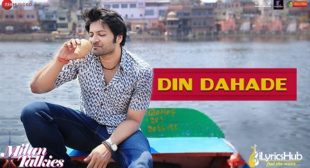 DIN DAHADE LYRICS – MILAN TALKIES | iLyricsHub