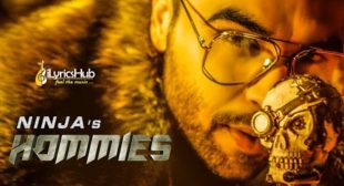 HOMMIES LYRICS – NINJA New Song 2019 | iLyricsHub