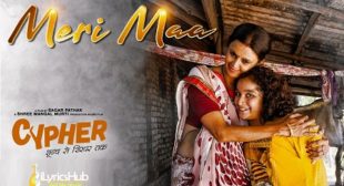 MERI MAA LYRICS – CYPHER | SONU NIGAM | iLyricsHub