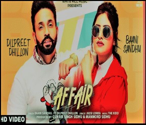 Affair Lyrics | Baani Sandhu ft Dilpreet Dhillon | New Punjabi Song 2019