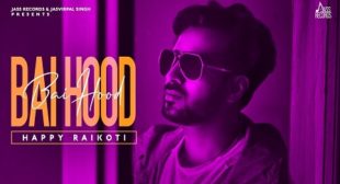 BAI HOOD LYRICS – HAPPY RAIKOTI | iLyricsHub