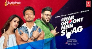 Har Ghoont Mein Swag Lyrics – Badshah | New Song Out