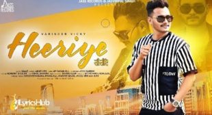 HEERIYE LYRICS – VARINDER VICKY | iLyricsHub