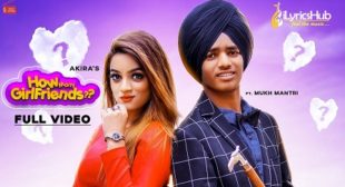 How Many Girlfriends Lyrics Mukh Mantri