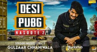 KASOOTE 2 LYRICS – GULZAAR CHHANIWALA (DESI PUBG)