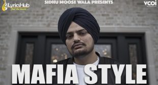 Sidhu Moose Wala – Mafia Style Lyrics | iLyricsHub.com