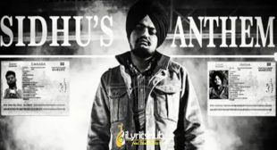 SIDHU’s ANTHEM LYRICS – SIDHU MOOSE WALA