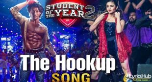 The Hook Up Song Lyrics – Student Of The Year 2 | Neha Kakkar