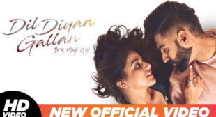 Dil Diyan Gallan Title Track Lyrics by Parmish Verma – LyricsBELL