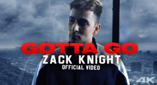 GOTTA GO LYRICS – Zack Knight