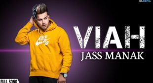 VIAH LYRICS – JASS MANAK