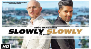 Slowly Slowly Lyrics by Guru Randhawa – LyricsBELL