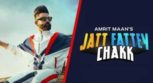 JATT FATTEY CHAKK LYRICS – AMRIT MAAN