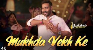 Mukhda Vekh Ke Lyrics