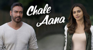 Get Chale Aana Song of Movie De De Pyaar De