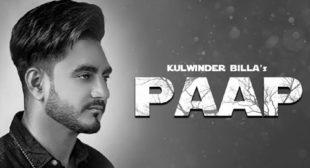 Paap Lyrics – Kulwinder Billa