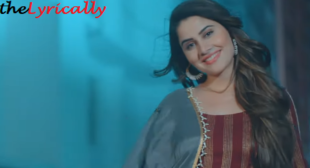 Dadke Nanke Lyrics – Koraliya & Gurlej Akhter | theLYRICALLY Lyrics