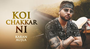 Koi Chakkar Ni Lyrics – Karan Aujla