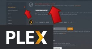 How to Fix Remote Access Error in Plex Media Server