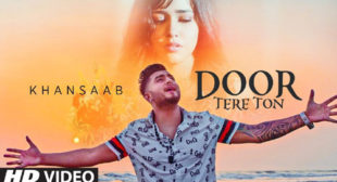 Door Tere Toh Lyrics by Khan Saab