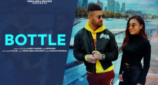 BOTTLE SONG LYRICS â GARRY SANDHU | Shetty Production