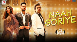 Bala – Naah Goriye Lyrics