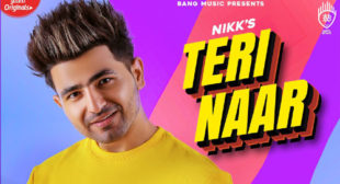 Nikk – Teri Naar Lyrics