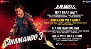 Akhiyaan Milavanga Lyrics – Arijit Singh | Commando 3 | theLyrically Lyrics