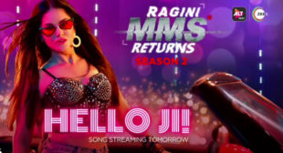Hello Ji Song Lyrics | Sunny Leone | Ragini MMS Returns Season 2