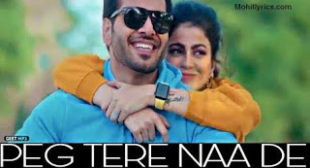 Peg Tere Naa De Lyrics –  Karaj Randhawa  | Latest Song Lyrics