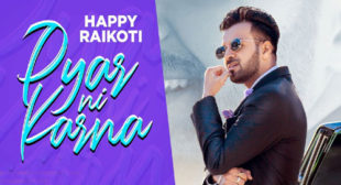 Happy Raikoti – Pyar Ni Karna Lyrics