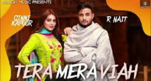 Tera Mera Viah Lyrics – R Nait   | New Punjabi Song